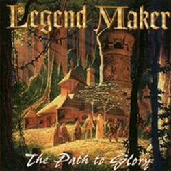 Legend Maker : The Path to Glory